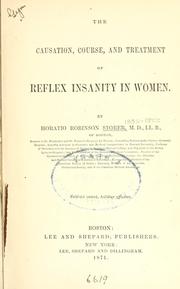 Cover of: causation, course, and treatment of reflex insanity in women