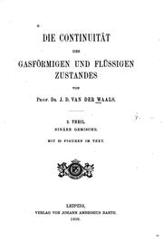 Cover of: Die Continuität des gasförmigen und flüssigen Zustandes by Johannes Diderik Waals