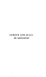 Cover of: Edmond and Jules de Goncourt: With Letters, and Leaves from Their Journals by Marie L. Shedlock , Jules de Goncourt, Edmond de Goncourt