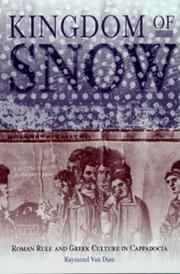 Cover of: Kingdom of Snow: Roman Rule and Greek Culture in Cappadocia