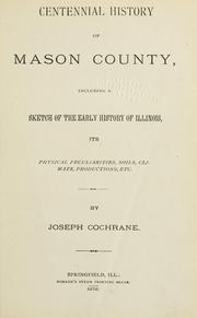 Centennial history of Mason County by Joseph Cochrane