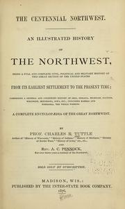 The centennial Northwest by Charles R. Tuttle