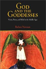Cover of: God and the goddesses: vision, poetry, and belief in the Middle Ages