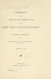 Ceremonies at the laying of the corner stone of the Army war college building at Washington Barracks by United States. War Dept. Corps of Engineers.
