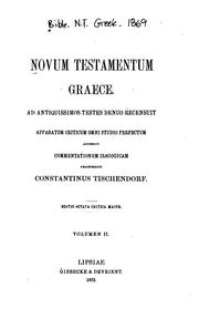 Cover of: Novum Testamentum Graece: ad antiquissimos testes denuo recensuit, apparatum criticum omni ... by Constantin von Tischendorf, Ezra Abbot, Caspar René Gregory
