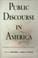 Cover of: Public Discourse in America