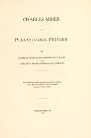 Cover of: Charles Miner, a Pennsylvania pioneer. by Charles F. Richardson