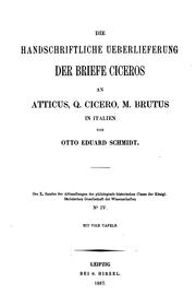 Cover of: Die handschriftliche Ueberlieferung der Briefe Ciceros an Atticus, Q. Cicero, m. Brutus in Italien