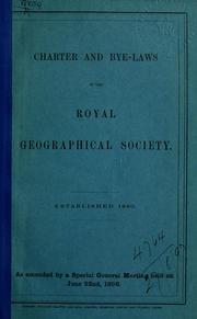 Cover of: Charter and bye-laws, as amended by a special general meeting held on June 22nd, 1896.