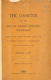 The charter of the city of Grand Junction, Colorado by Grand Junction (Colo.)