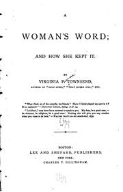 Cover of: A Woman's Word; and how She Kept it