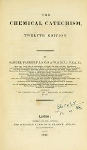 The chemical catechism by Parkes, Samuel