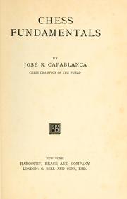 Cover of: Chess fundamentals by José Raúl Capablanca