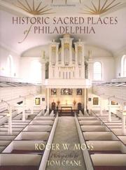 Cover of: Historic Sacred Places Of Philadelphia | Roger W. Moss