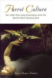 Cover of: Parrot Culture: Our 2500-Year-Long Fascination with the World's Most Talkative Bird