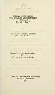 Cover of: The Chicago public library omnibus project engaged in the production of library reference tools. by Chicago Public Library Omnibus Project.