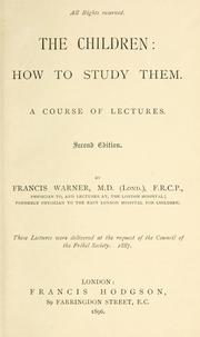 Cover of: The children: how to study them: A course of lectures.