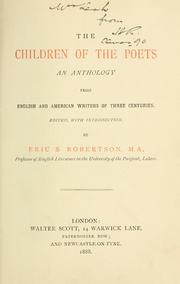 The children of the poets, an anthology from English and American writers of three centuries by Eric Sutherland Robertson