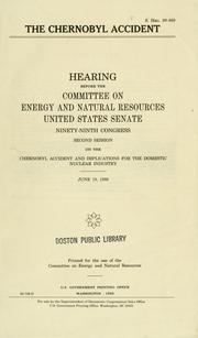 Cover of: The Chernobyl accident by United States. Congress. Senate. Committee on Energy and Natural Resources.