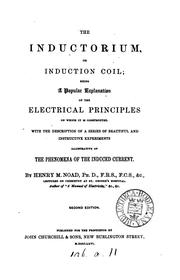 Cover of: The inductorium, or induction coil by Henry Minchin Noad