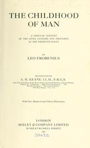 Cover of: The childhood of man by Frobenius, Leo