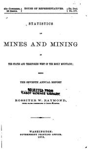 Cover of: Statistics of Mines and Mining in the States and Territories West of the ...