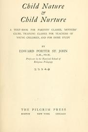 Cover of: Child nature & child nurture by St. John, Edward Porter