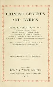 Cover of: Chinese legends and lyrics. | W. A. P. Martin