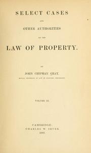 Cover of: Select cases and other authorities on the law of property.