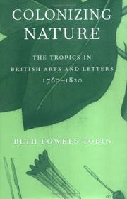 Cover of: Colonizing nature: the tropics in British arts and letters, 1760-1820