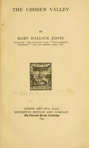 Cover of: The chosen valley by Foote, Mary Hallock
