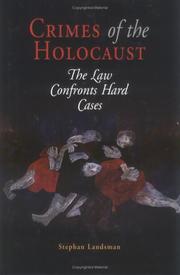Cover of: Crimes Of The Holocaust: The Law Confronts Hard Cases (Pennsylvania Studies in Human Rights)