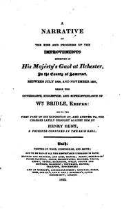Cover of: A Narrative of the Rise and Progress of the Improvements Effected in His Majesty's Gaol at ... by William Bridle