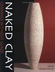Cover of: Naked Clay: Ceramics Without Glaze