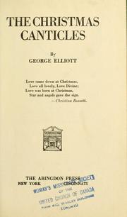Cover of: The Christmas canticles by Elliott, George
