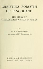 Cover of: Christina Forsyth of Fingoland by W. P. Livingstone, W. P. Livingstone