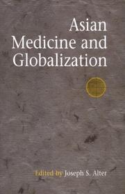 Cover of: Asian Medicine And Globalization (Encounters With Asia) by Joseph S. Alter