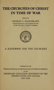 Cover of: churches of Christ in time of war | Federal Council of the Churches of Christ in America.