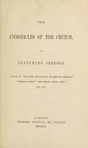 Cover of: chronicles of the Crutch | Jerrold, Blanchard