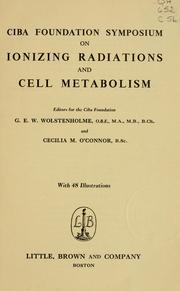 Cover of: Ciba Foundation symposium on ionizing radiations and cell metabolism. by Ciba Foundation.