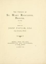 Cover of: The Church of St. Mary Redcliffe, Bristol, A.D. 1890. by Taylor, John