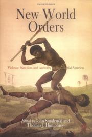 Cover of: New World orders: violence, sanction, and authority in the colonial Americas