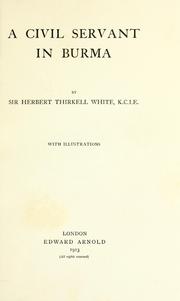 Burma by White, Herbert Thirkell Sir