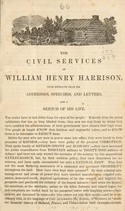 The civil services of William Henry Harrison