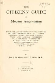 Cover of: The citizens' guide: or, Modern Americanism; the laws and government of our country and insular possessions