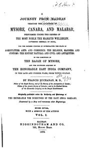 A Journey from Madras Through the Countries of Mysore, Canara, and Malabar ... by Francis Hamilton , East India Company