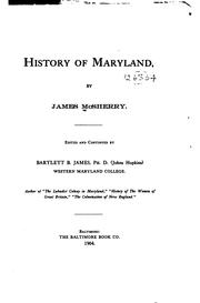 History of Maryland by James McSherry , Bartlett Burleigh James