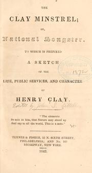 Cover of: The Clay minstrel: or, National songster ...