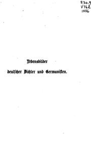 Cover of: Lebensbilder deutscher Dichter und Germanisten: Nebst litteraturgeschichtlicher Uebersicht