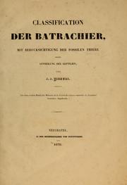 Cover of: Classification der Batrachier, mit Berucksichtigung der fossilen Thiere dieser Abtheilung der Reptilien. by Johann Jakob von Tschudi